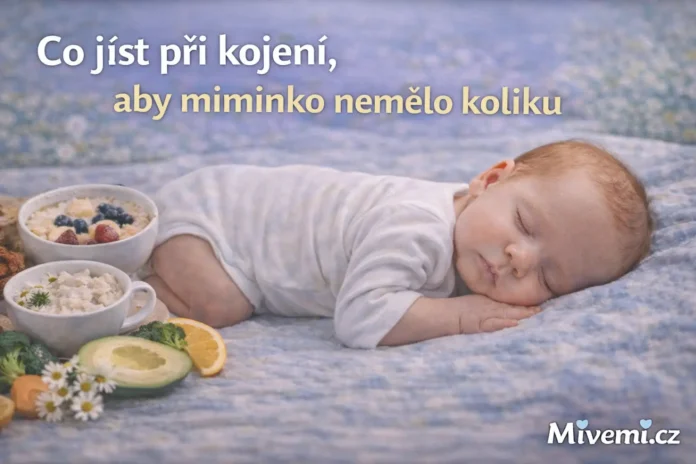 Co jíst při kojení aby miminko nemělo koliku