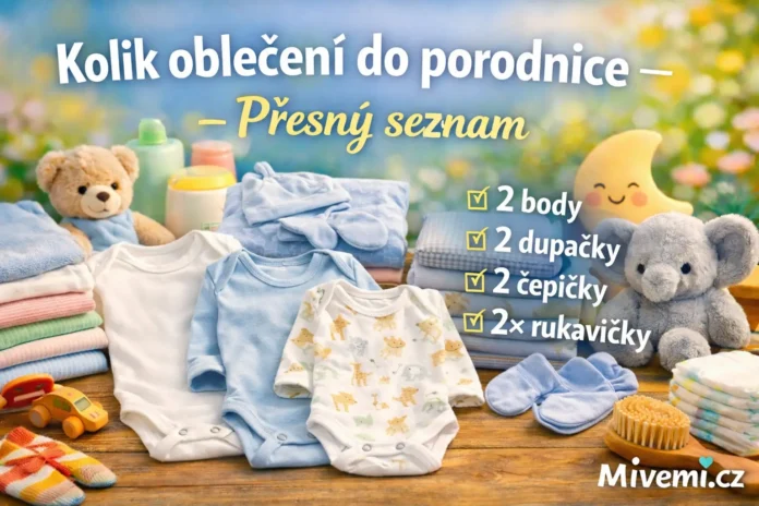 Kolik oblečení vzít do porodnice seznam