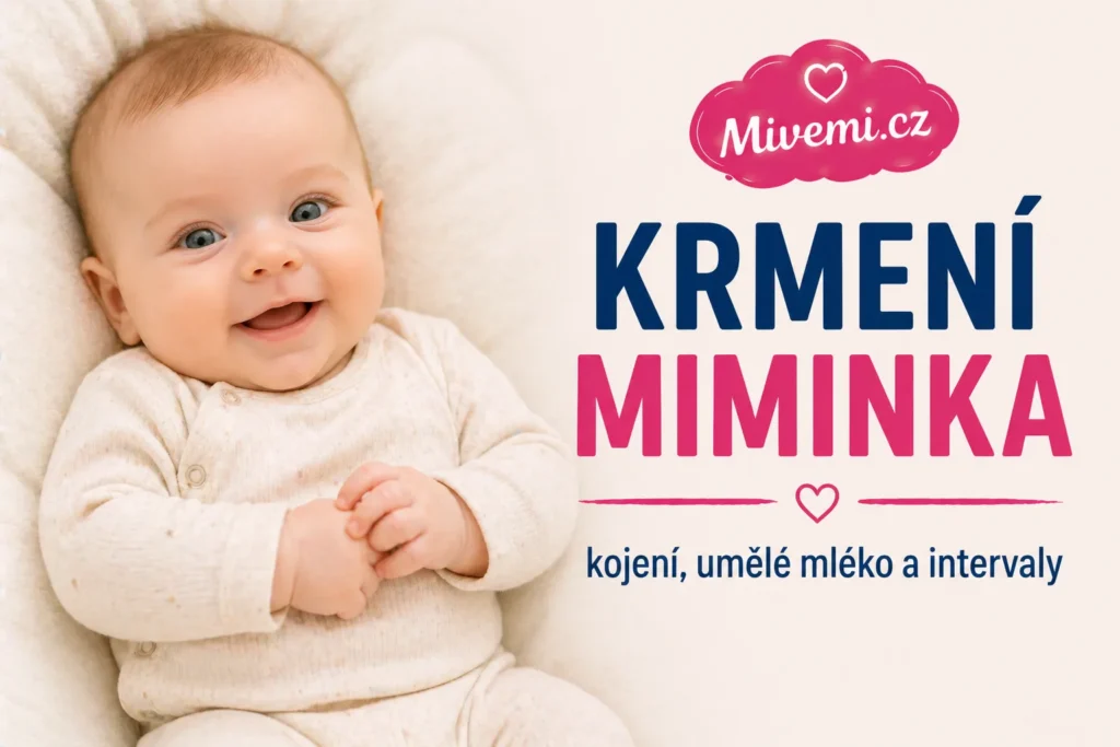 Krmení miminka - kojení, umělé mléko a intervaly
