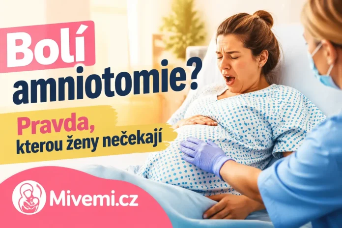 bolí amniotomie