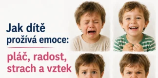 Jak dítě prožívá emoce, pláč, strach a radost
