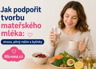 Jak podpořit tvorbu mateřské mléka