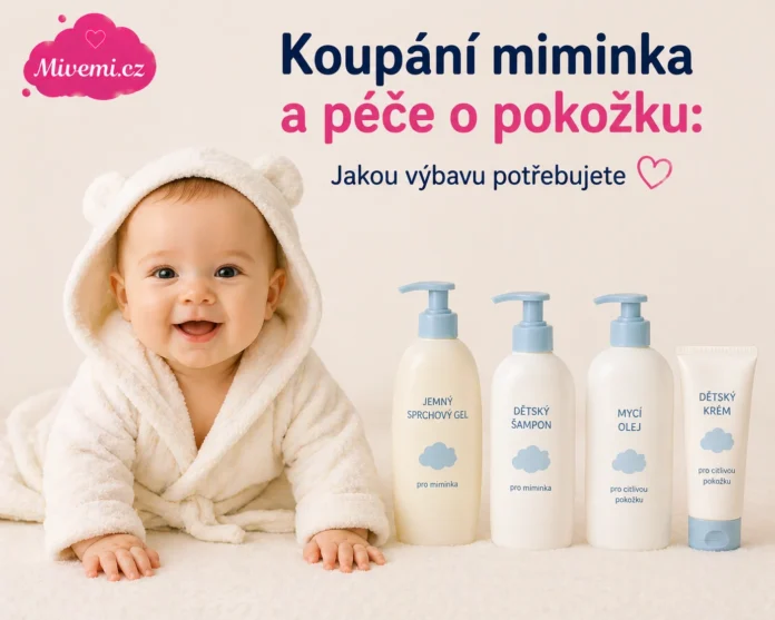 Koupání miminka a péče o pokožku