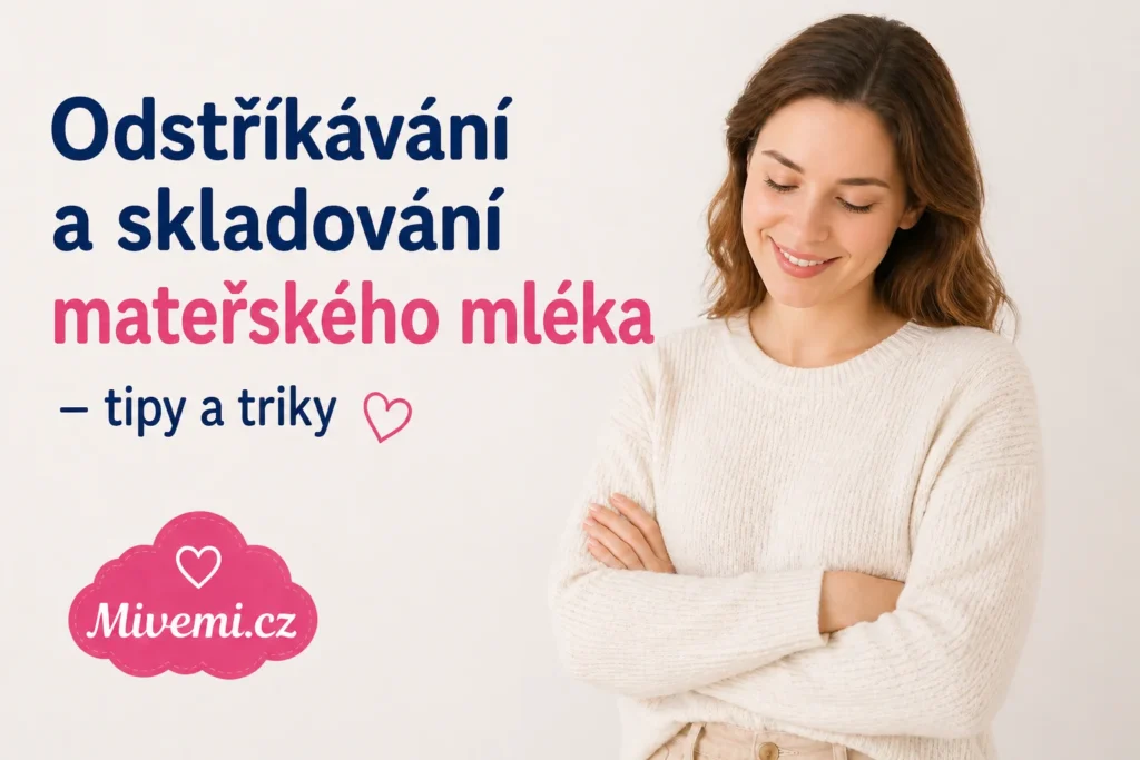 Odstříkávání a skladování mateřského mléka