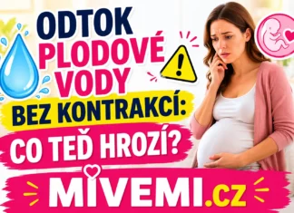 Odtok plodové vody bez kontrakcí