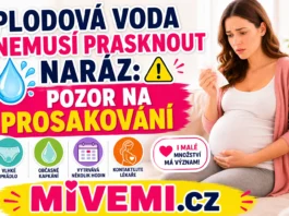 Plodová voda nemusí prasknout naráz a pozor na prosakování