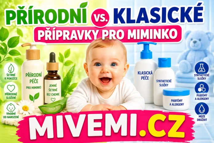 Přírodní a klasické přípravky pro miminko