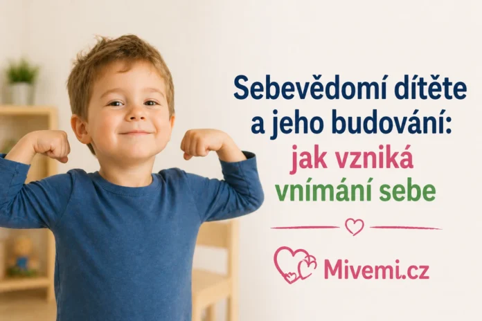 sebevedomi ditete a jeho budovani jak vznika Sebevědomí dítěte a jeho budování jak vzniká