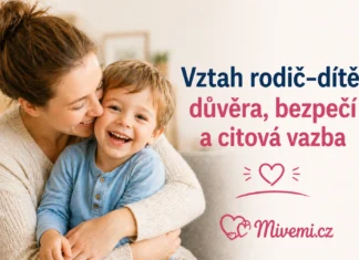 Vztah rodiče a dítěte důvěra, bezpečí a citová vazba