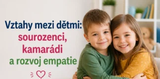 Vztahy mezi dětmi sourozenci a kamarádi